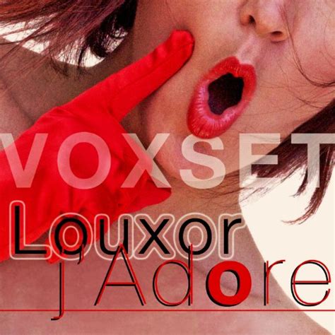 louxor j'adore original song.